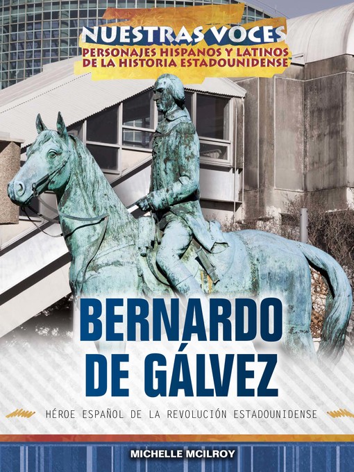 Title details for Bernardo de Gálvez by Michelle McIlroy - Available